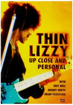 Thin Lizzy : Up Close and Personal